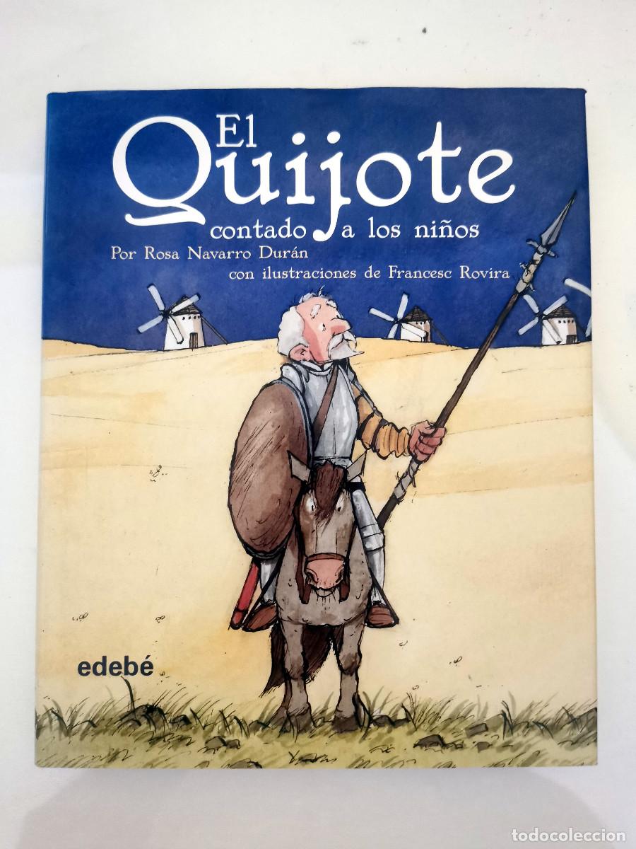 Libros de segunda mano: El Quijote contado a los ni&ntilde;os. Rosa Navarro Dur&aacute;n. Ilustrador Francesc Rovira. Miguel de Cervantes