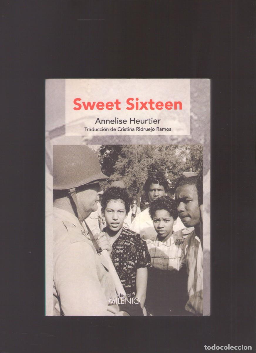 Libros de segunda mano: Ac. Sweet Sixteen (Annelise Heurtier) - Historias reales
