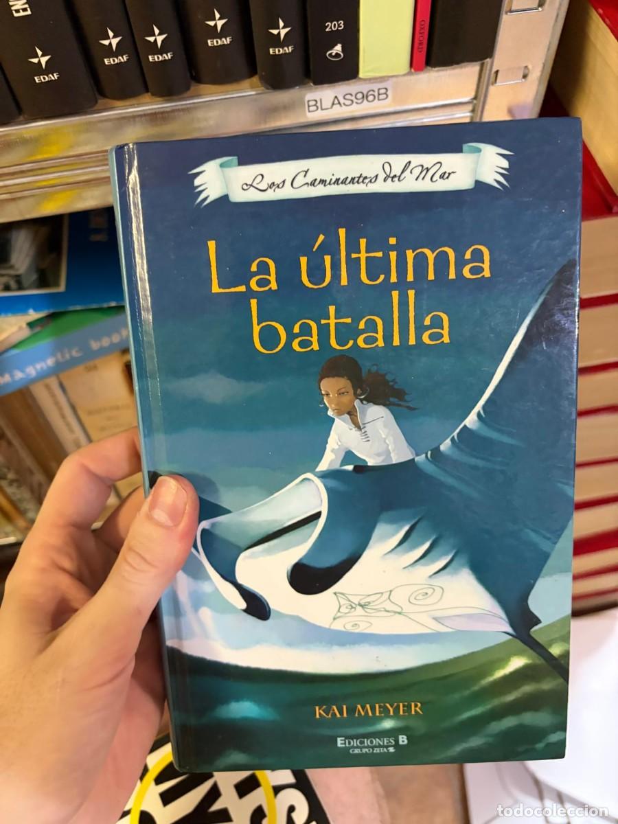 Libros de segunda mano: BLAS96B La &uacute;ltima batalla &mdash; Kai Meyer &mdash; Ediciones B. - Foto 1