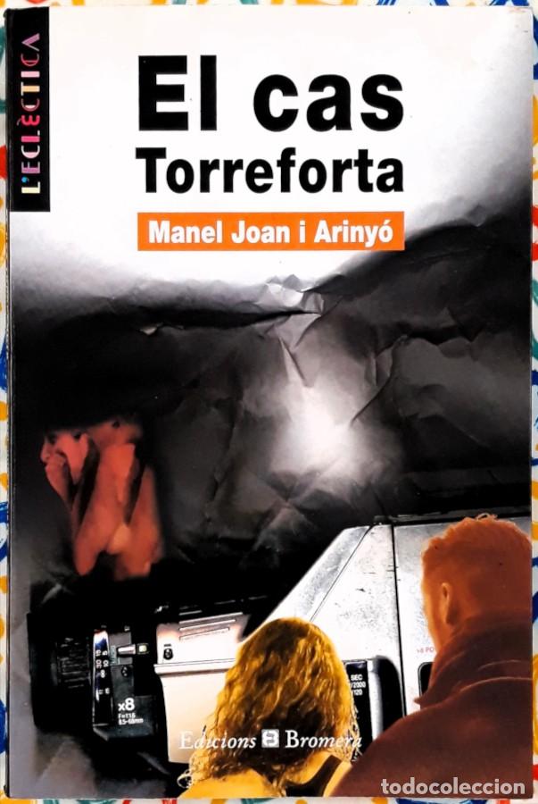 Libros de segunda mano: El cas Torreforta - Manel Joan i Ariny&oacute; - Edicions Bromera 2000