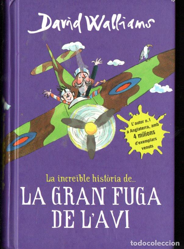 Libros de segunda mano: DAVID WALLIAMS : LA GRAN FUGA DE L'AVI (MONTENA, 2016) CATAL&Aacute;N