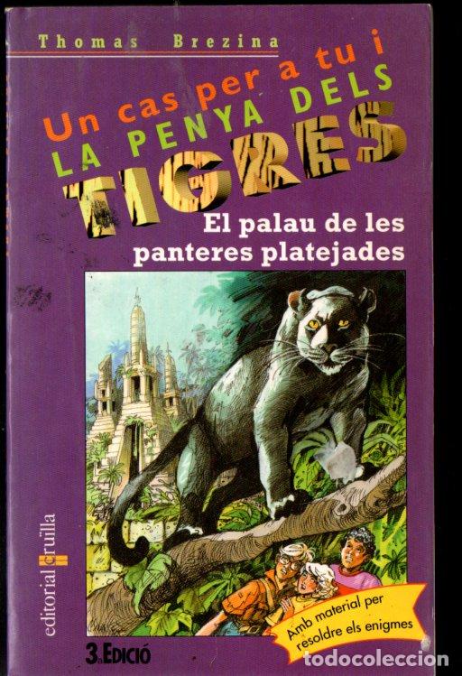 Libros de segunda mano: THOMAS BREZINA : LA PENYA DELS TIGRES EL PALAU DE LES PANTERES PLATEJADES (CRU&Iuml;LLA, 2004) CATAL&Aacute;N