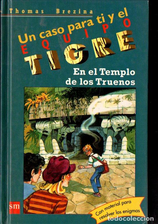 Libros de segunda mano: THOMAS BREZINA : EL EQUIPO TIGRE EN EL TEMPLO DE LOS TRUENOS (SM, 2004)