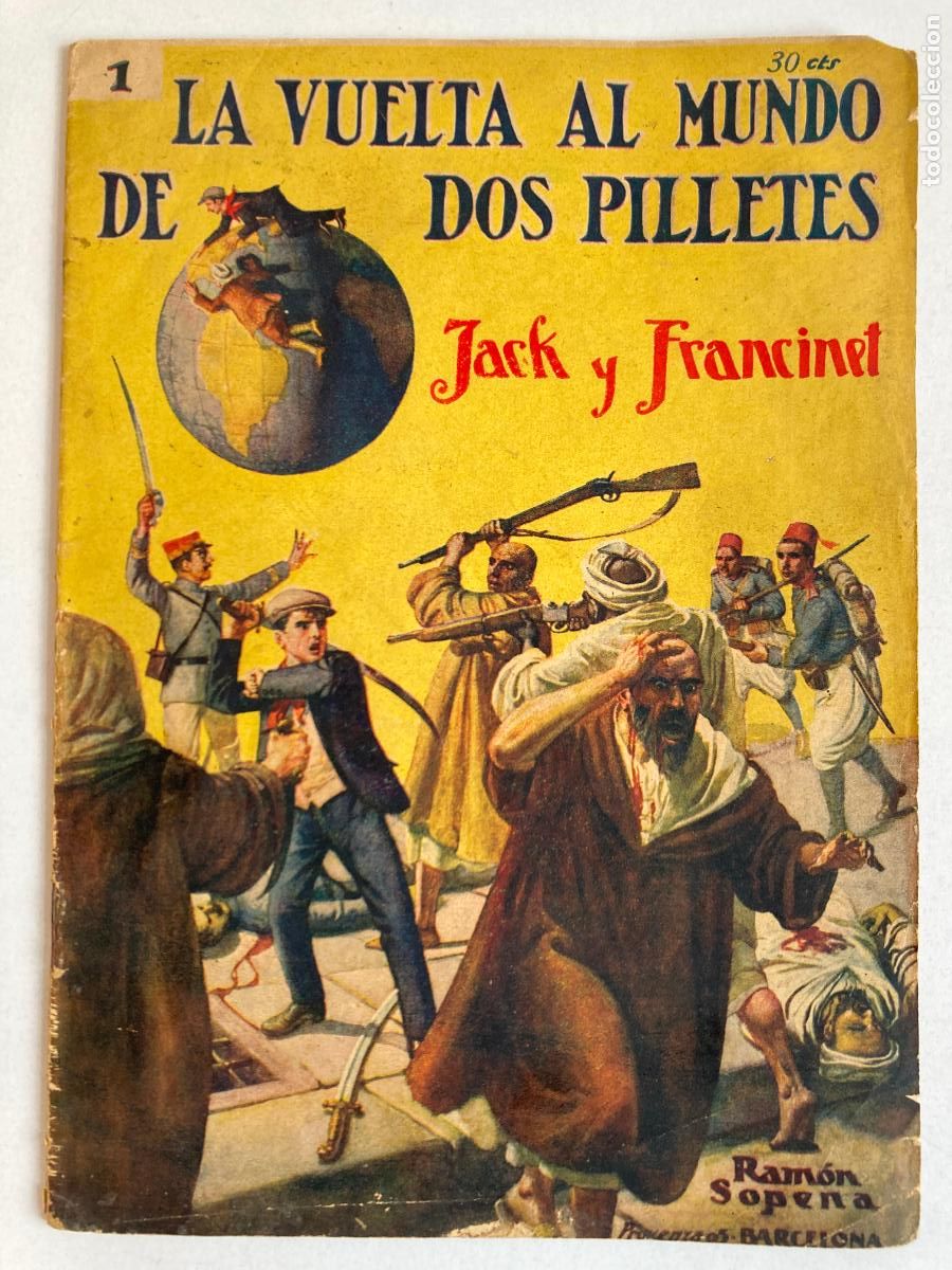 Libros de segunda mano: LA VUELTA AL MUNDO DE DOS PILLETES, N&ordm;1 JACK Y FRANCINET - R. SOPENA