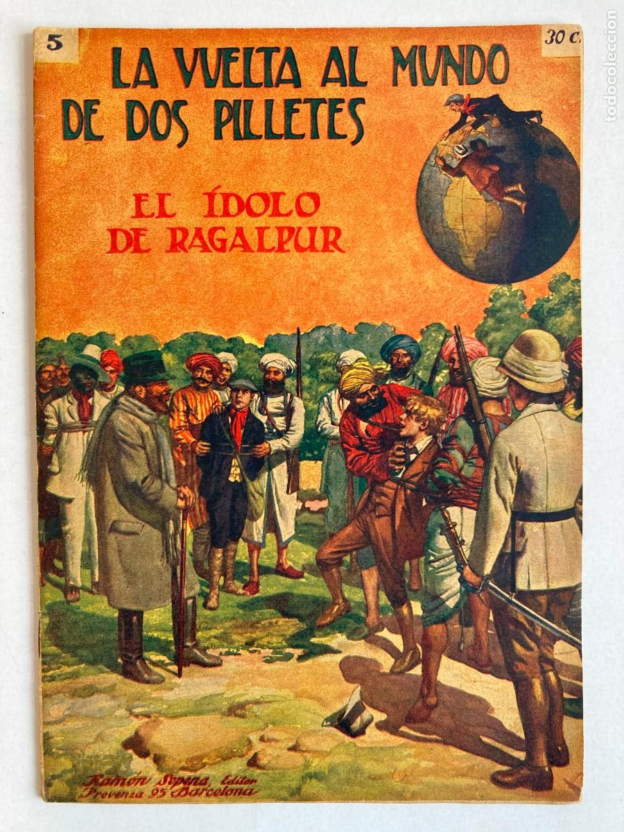 Libros de segunda mano: LA VUELTA AL MUNDO DE DOS PILLETES, N&ordm;5 EL &Iacute;DOLO DE RAGALPUR - R. SOPENA