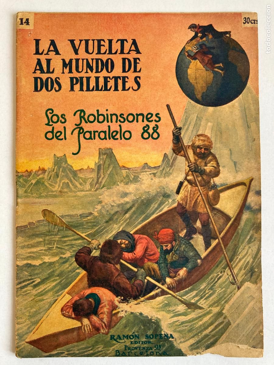 Libros de segunda mano: LA VUELTA AL MUNDO DE DOS PILLETES, N&ordm;14 LOS ROBINSONES DEL PARALELO 88 - R. SOPENA