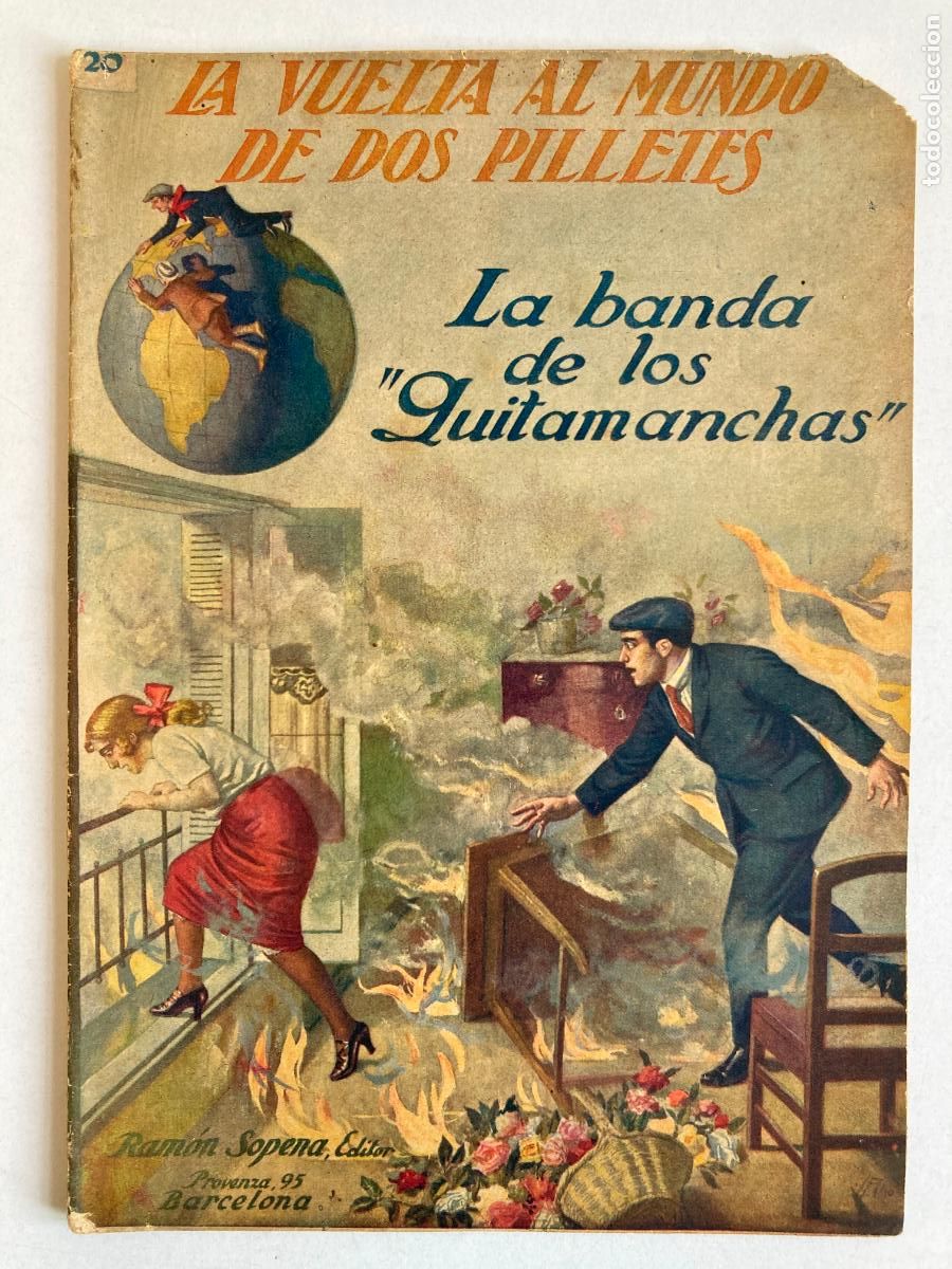 Libros de segunda mano: LA VUELTA AL MUNDO DE DOS PILLETES, N&ordm;20 LA BANDA DE LOS QUITAMANCHAS - R. SOPENA