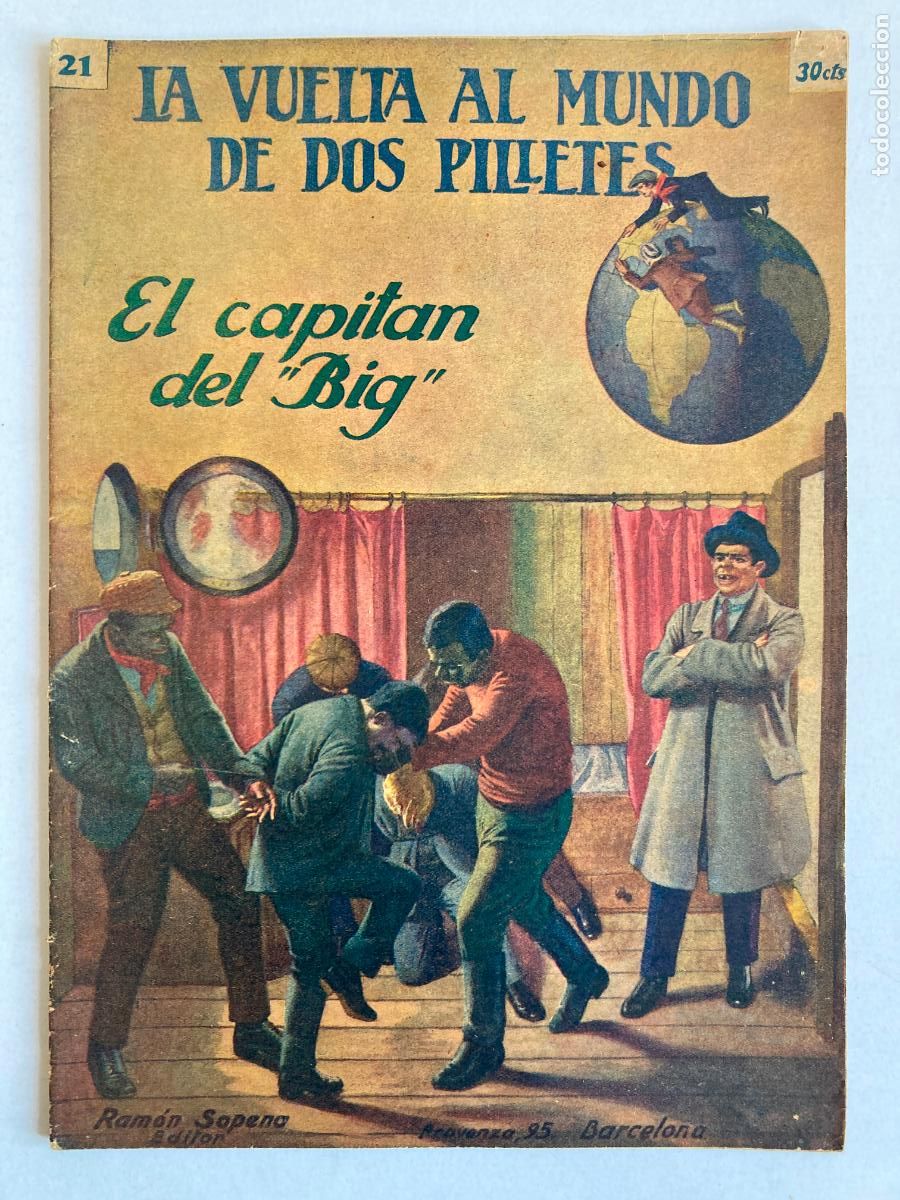 Libros de segunda mano: LA VUELTA AL MUNDO DE DOS PILLETES, N&ordm;21 EL CAPITAN DEL BIG - R. SOPENA