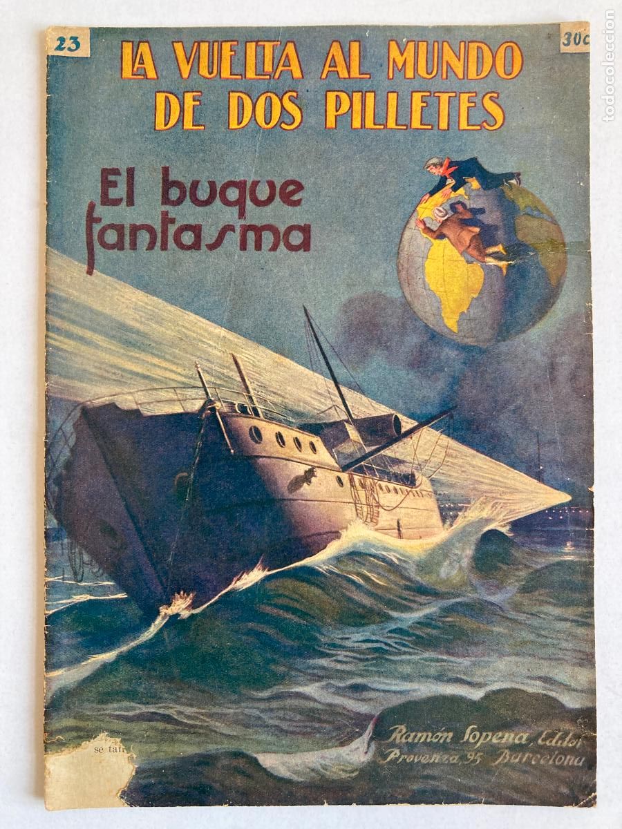 Libros de segunda mano: LA VUELTA AL MUNDO DE DOS PILLETES, N&ordm;23 EL BUQUE FANTASMA - R. SOPENA