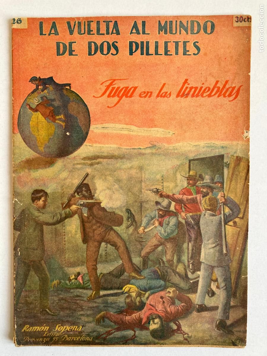 Libros de segunda mano: LA VUELTA AL MUNDO DE DOS PILLETES, N&ordm;26 FUGA EN LAS TINIEBLAS - R. SOPENA