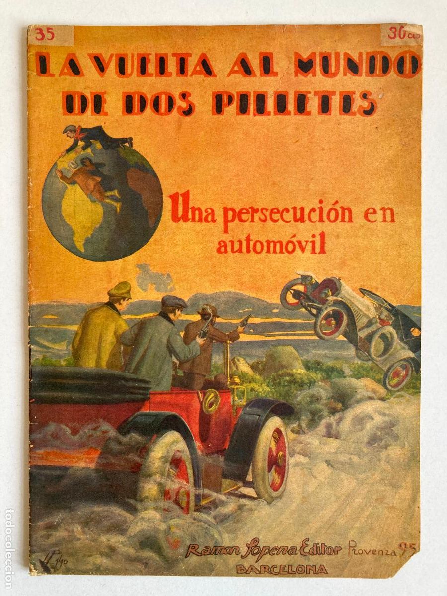 Libros de segunda mano: LA VUELTA AL MUNDO DE DOS PILLETES, N&ordm;35 UNA PERSECUCI&Oacute;N EN AUTOM&Oacute;VIL - R. SOPENA
