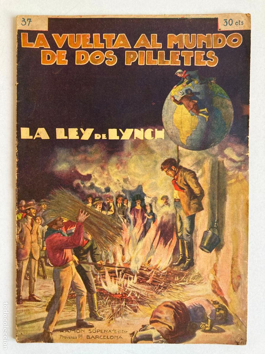 Libros de segunda mano: LA VUELTA AL MUNDO DE DOS PILLETES, N&ordm;37 LA LEY DE LYNCH - R. SOPENA