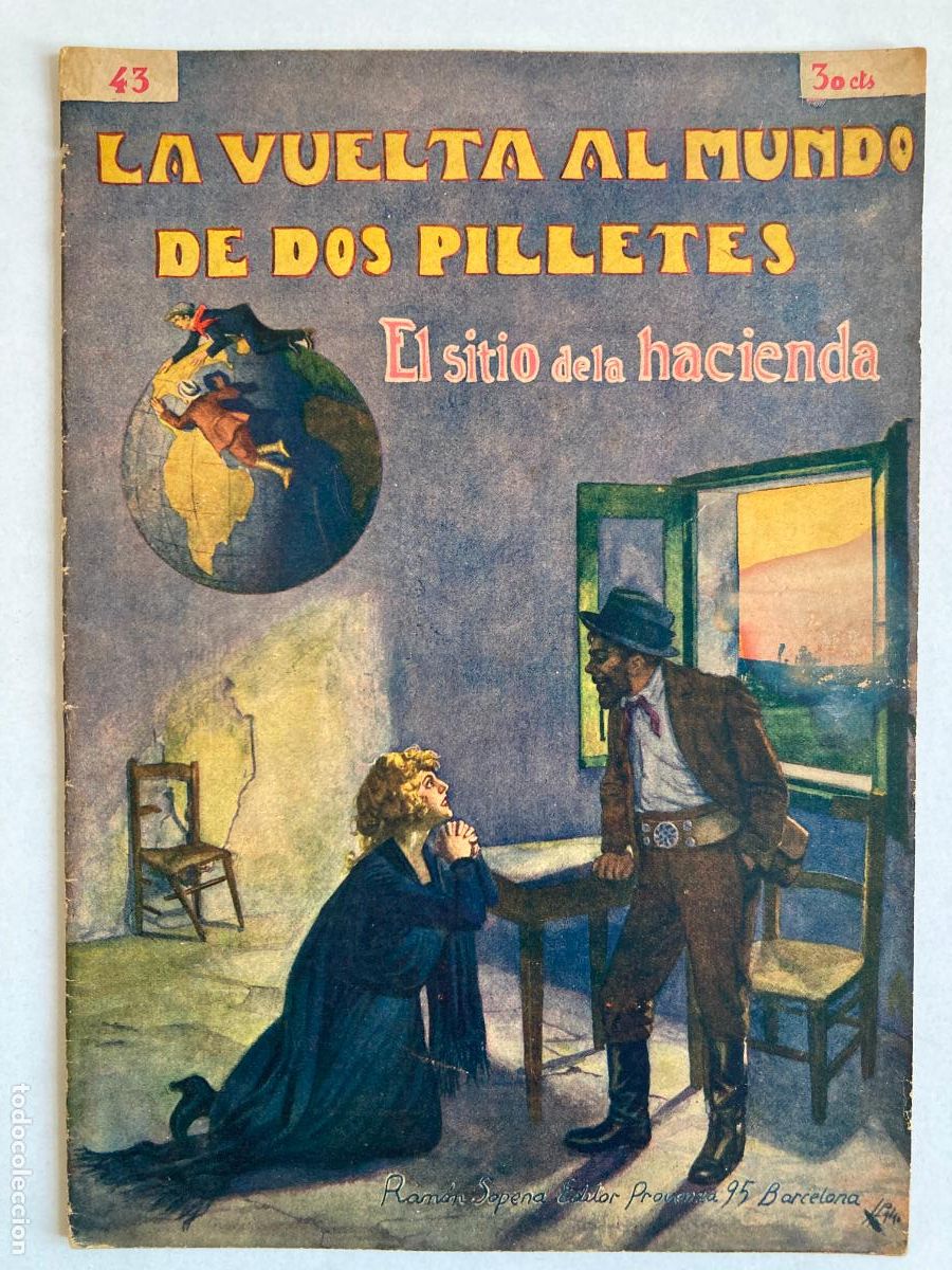 Libros de segunda mano: LA VUELTA AL MUNDO DE DOS PILLETES, N&ordm;43 EL SITIO DE LA HACIENDA - R. SOPENA