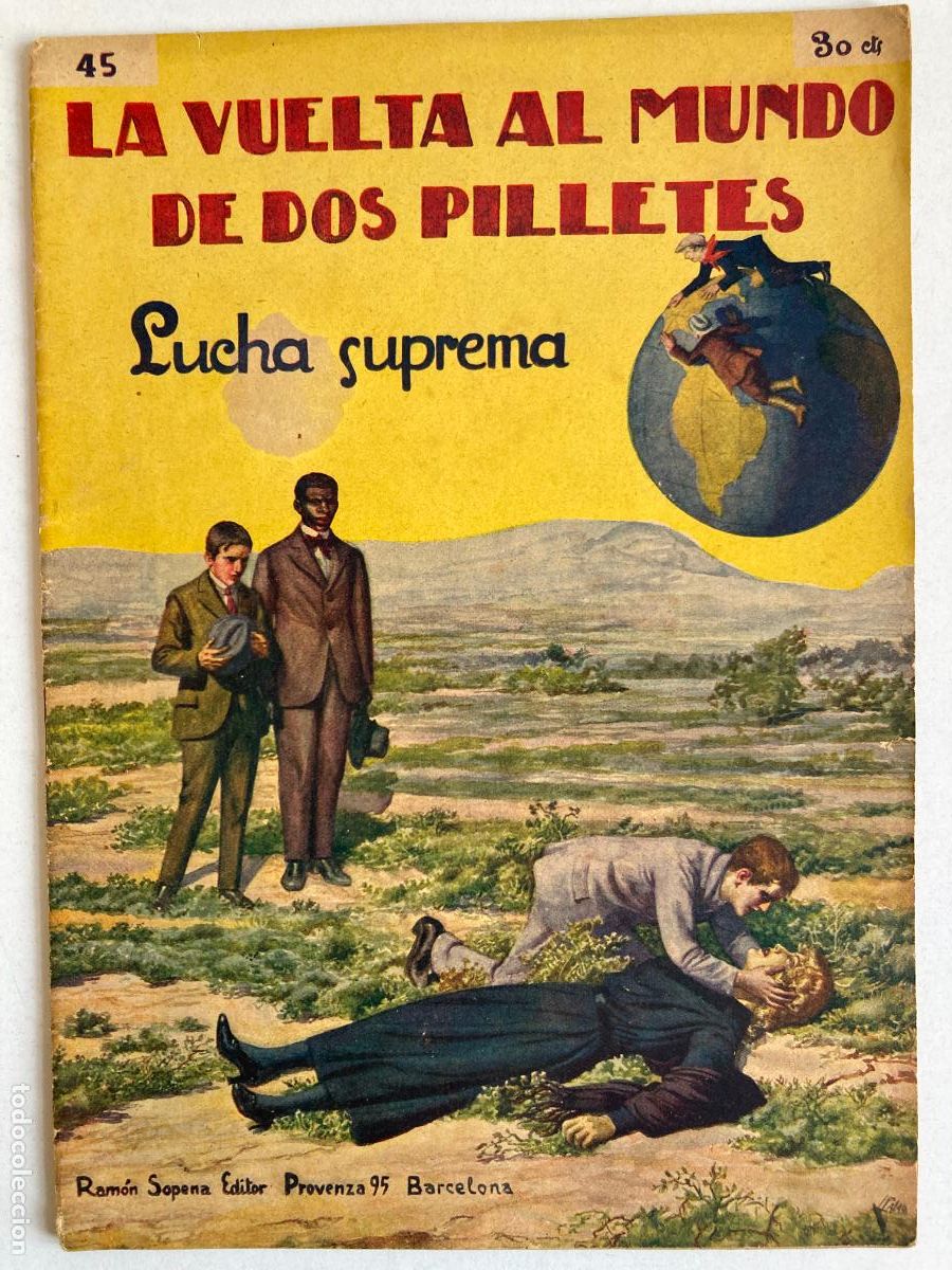Libros de segunda mano: LA VUELTA AL MUNDO DE DOS PILLETES, N&ordm;45 LUCHA SUPREMA - R. SOPENA