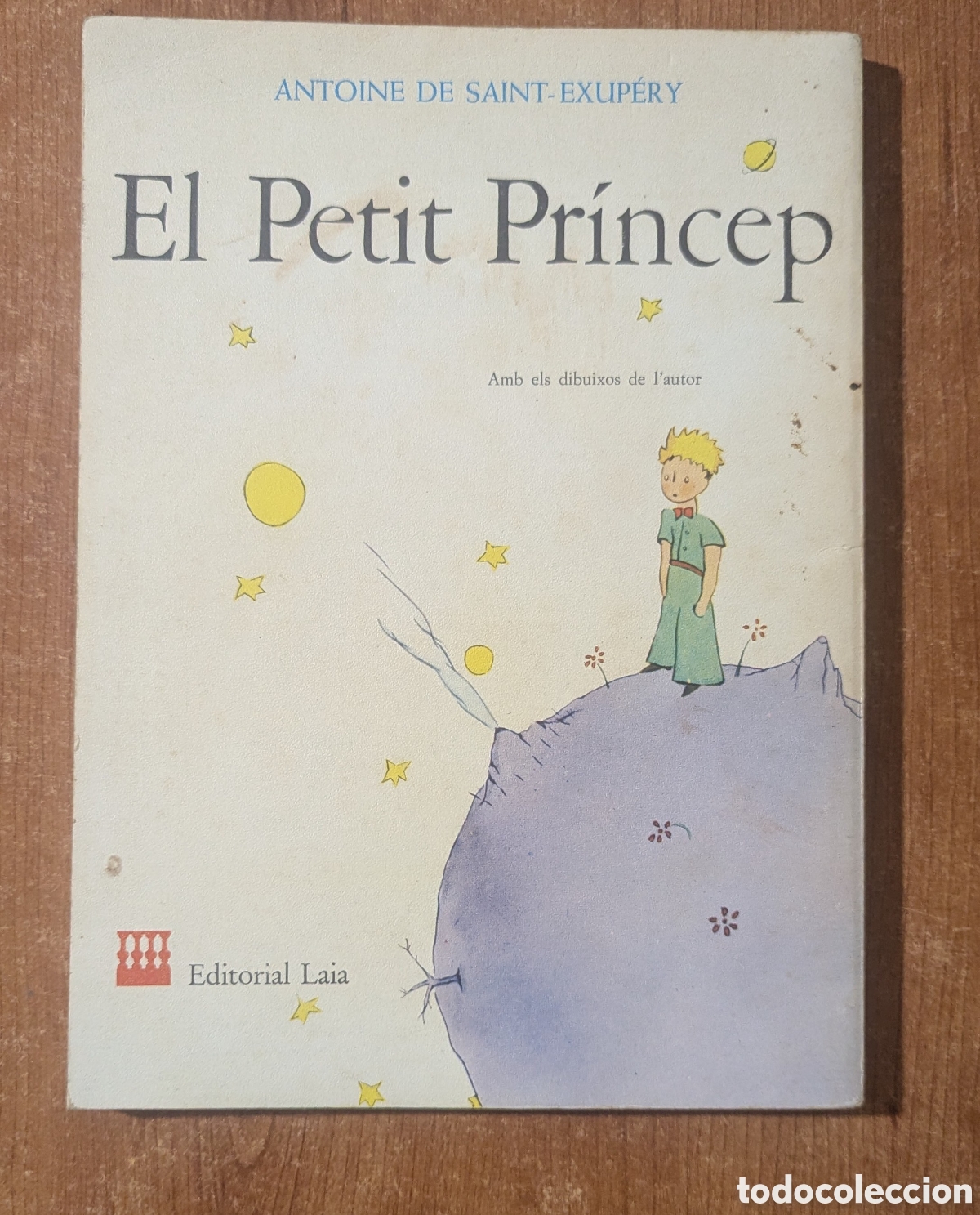 Libros de segunda mano: El Petit Pr&iacute;ncep. Antoine de Saint Exupery. Editorial Laia. Tretzena edici&oacute;, 1980
