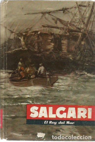 Libros de segunda mano: 31 SALGARI EL REY DEL MAR EDITORIAL MOLINO 1959