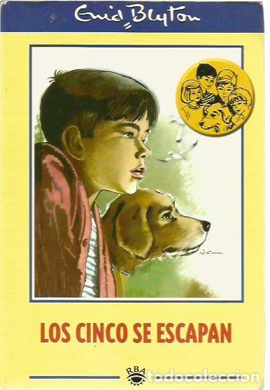Libros de segunda mano: LOS CINCO SE ESCAPAN ENID BLYTON RBA