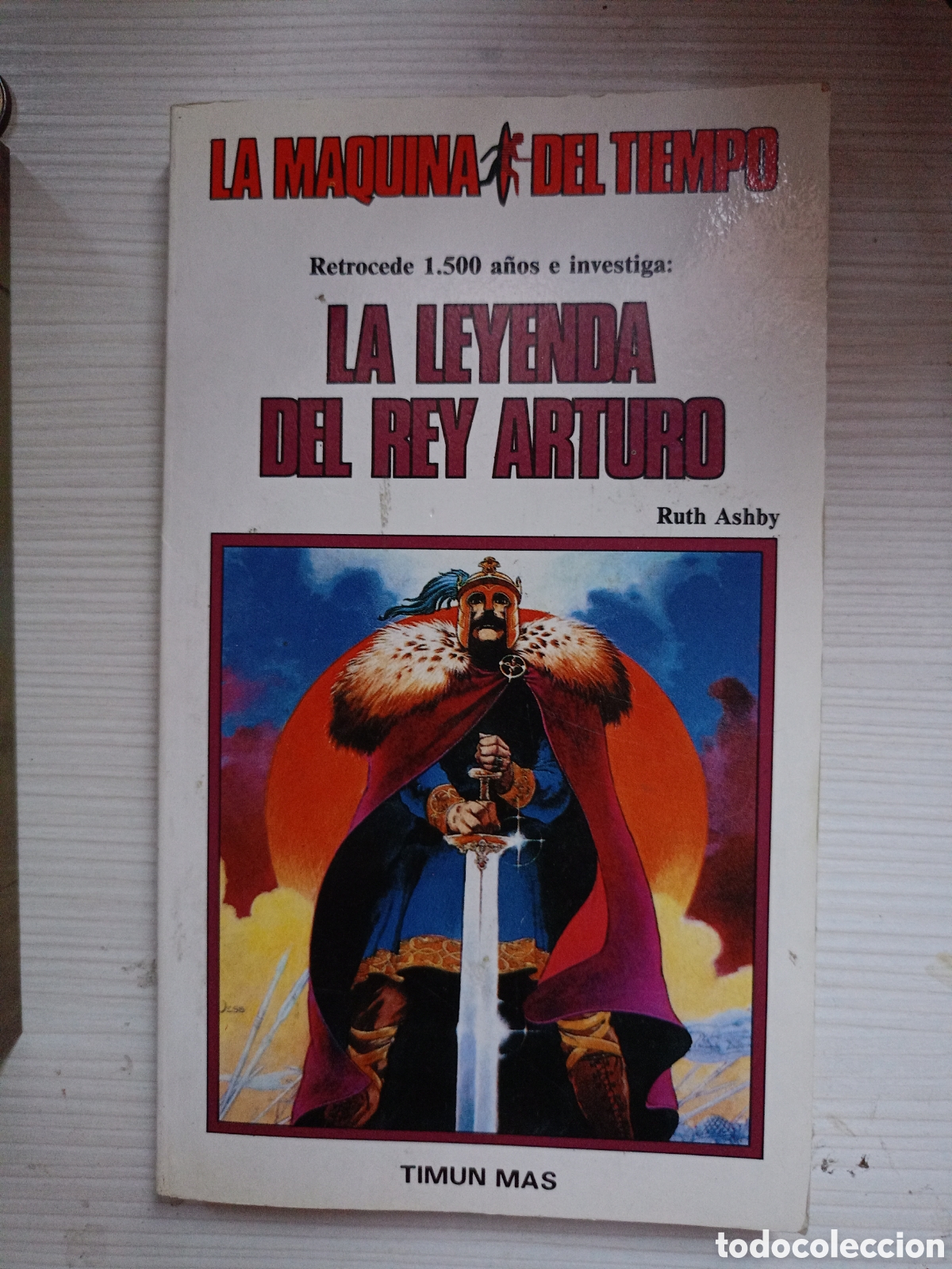 Libros de segunda mano: La leyenda del rey arturo librojuego la maquina del tiempo 22 timun mas elige tu propia aventura