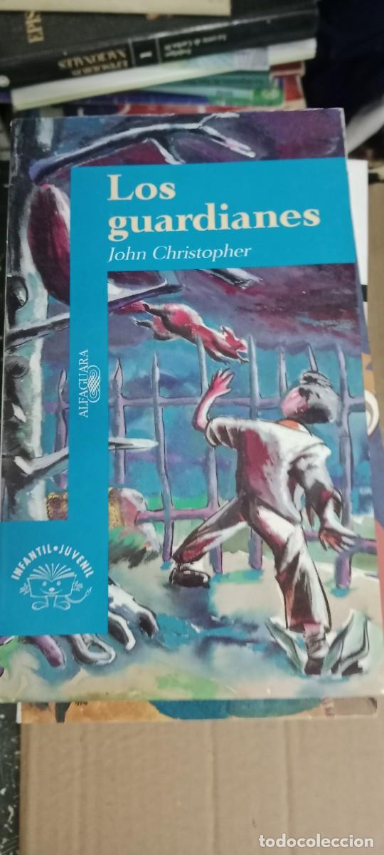 Gebrauchte B&uuml;cher: LOS GUARDIANES JOHN CHRISTOPHER ALFAGUARA LIBRO E-SAN