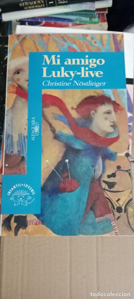 Libros de segunda mano: MI AMIGO LUKY LIVE CHRISTINE NOSTLINGER ALFAGUARA LIBRO E-SAN