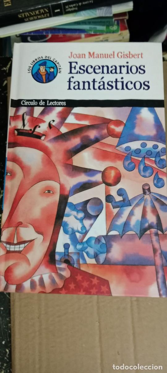 Libros de segunda mano: JUAN MANUEL GISBERT ESCENARIOS FANTASTICOS LIBRO E-SAN