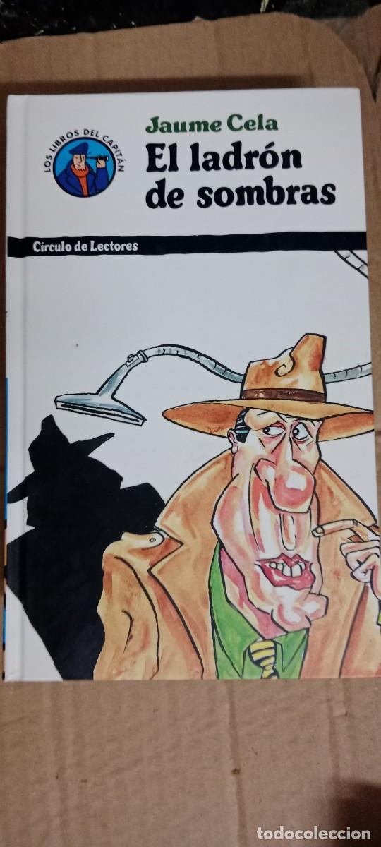 Libros de segunda mano: JAUME CELA EL LADRON DE SOMBRAS LIBRO E-SAN