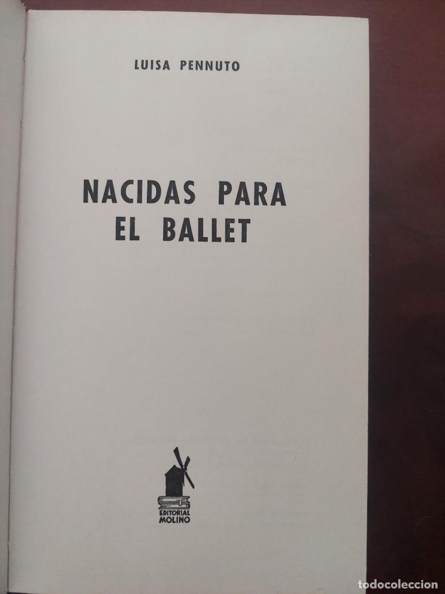 Libros de segunda mano: Nacidas para el ballet. Pennuto, Luisa. - Foto 2