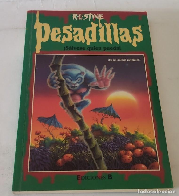 Libros de segunda mano: Pesadillas - &iexcl;S&aacute;lvese quien pueda!. &iexcl;Es un animal aut&eacute;ntico!. - - R.L. Stine - Ediciones B 1998