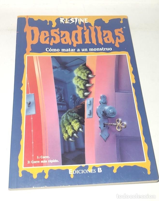 Libros de segunda mano: Pesadilla - c&oacute;mo matar a un monstruo. 1: Corre 2: Corre m&aacute;s r&aacute;pido - R.L. Stine - Ediciones B 1998