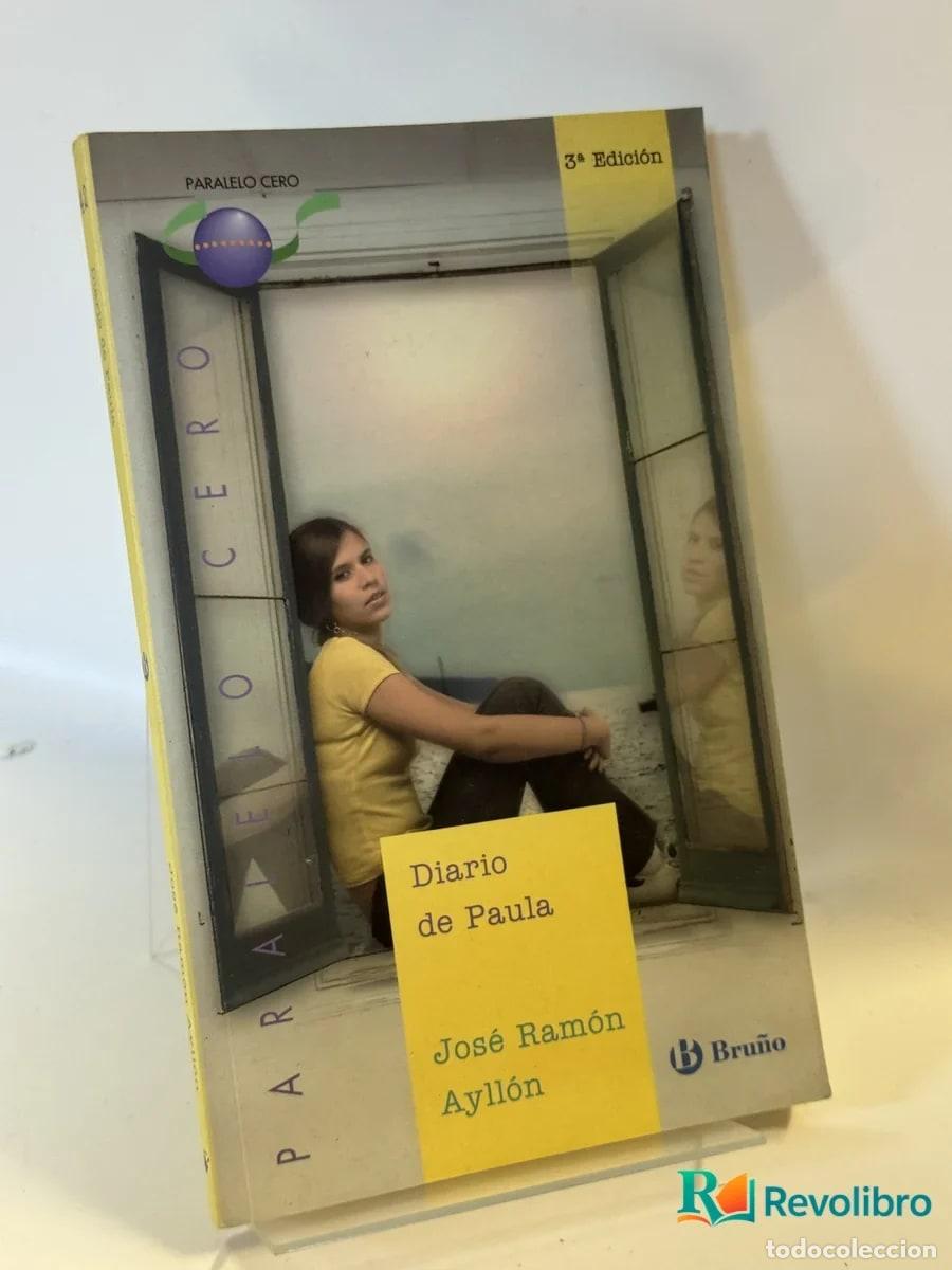 Libros de segunda mano: Diario de Paula - Jos&eacute; Ram&oacute;n Ayll&oacute;n