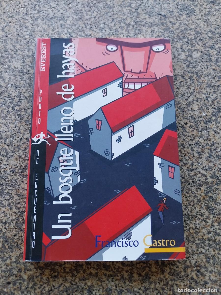 Libros de segunda mano: UN BOSQUE LLENO DE HAYAS -- FRANCISCO CASTRO --