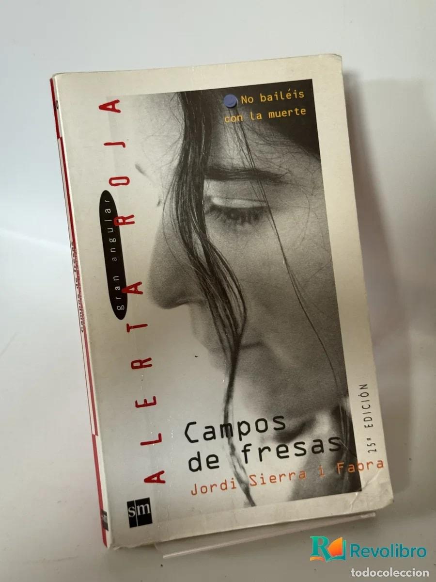 Libros de segunda mano: Campos de fresas - Jordi Sierra i Fabra