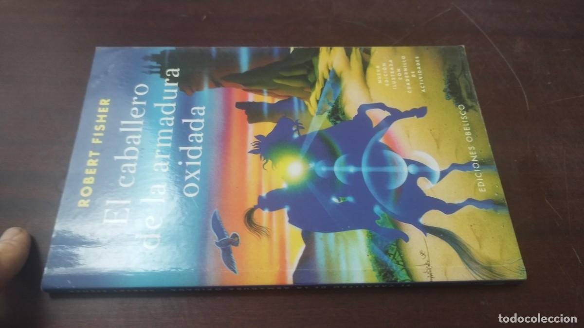 Libros de segunda mano: EL CABALLERO DE LA ARMADURA OXIDADA / ROBERT FISHER / Z603 / OBELISCO