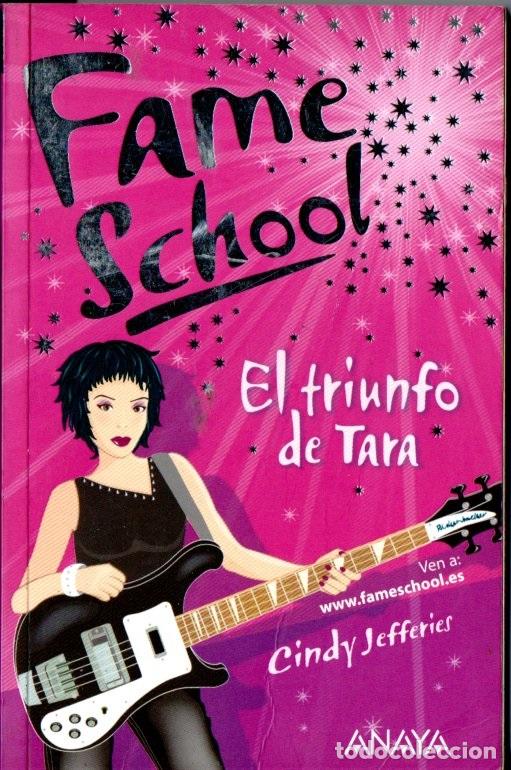 Libros de segunda mano: FAME SCHOOL 5 : EL TRIUNFO DE TARA (ANAYA, 2007)
