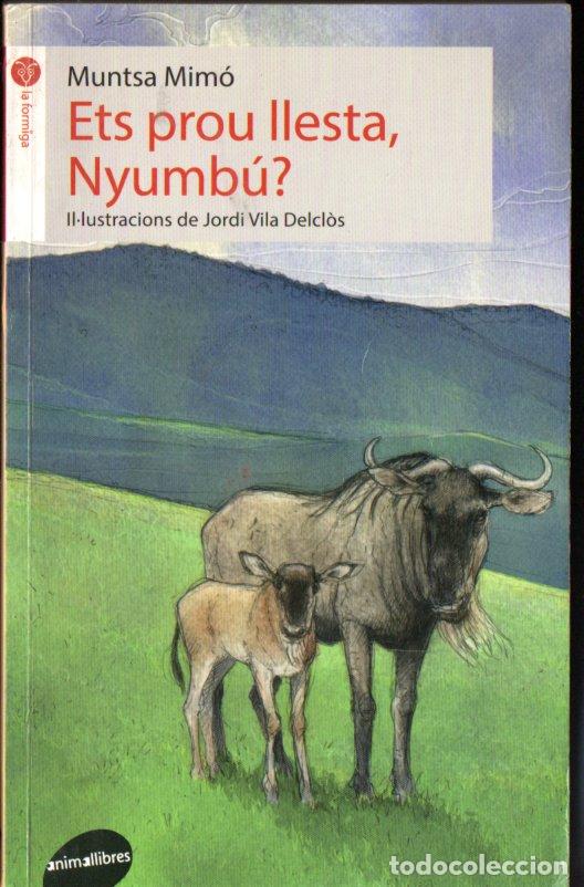 Libros de segunda mano: MUNTSA MIM&Oacute; : ETS PROU LLESTA, NYUMB&Uacute;? (ANIMALLIBRES, 2015) CATAL&Aacute;N