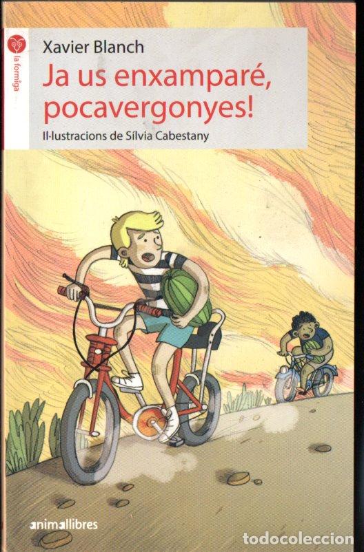 Libros de segunda mano: XAVIER BLANCH : JA US ENXAMPAR&Eacute; POCAVERGONYES (ANIMALLIBRES, 2018) CATAL&Aacute;N
