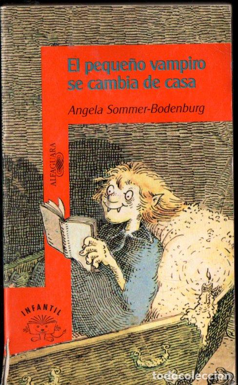 Libros de segunda mano: ANGELA SOMMER BODENBURG : EL PEQUE&Ntilde;O VAMPIRO SE CAMBIA DE CASA (ALFAGUARA, 1995)