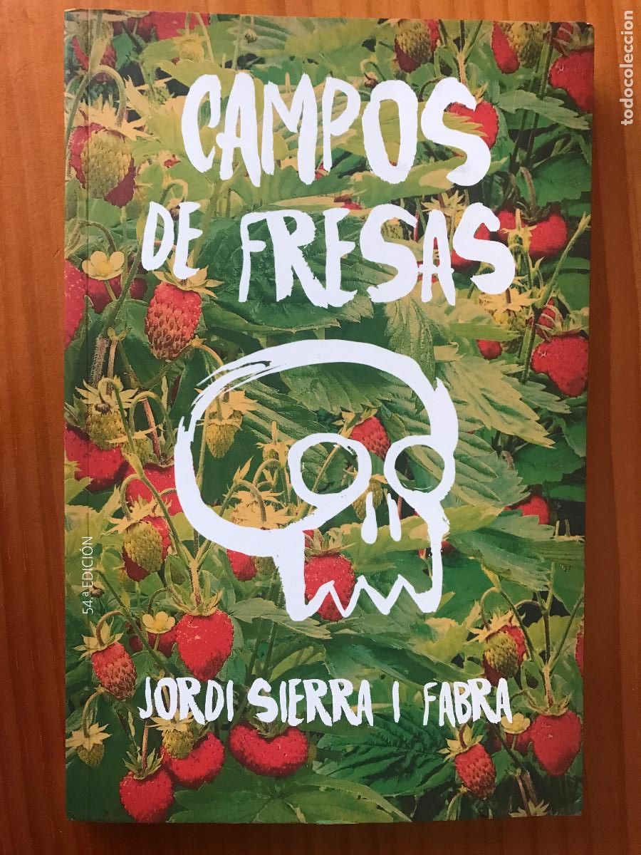 Libros de segunda mano: Campo de fresas / Jordi Sierra i Fabra