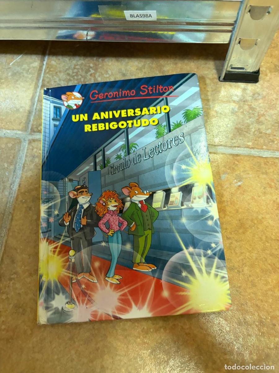 Libros de segunda mano: BLAS98A Geronimo Stilton &ndash; Un aniversario rebigotudo &ndash; Destino.