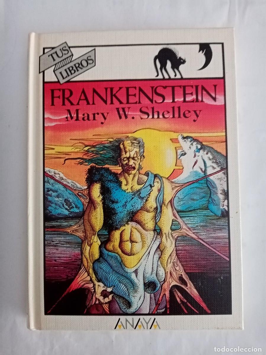 Libros de segunda mano: FRANKENSTEIN . Mary W Shelley ( ANAYA )