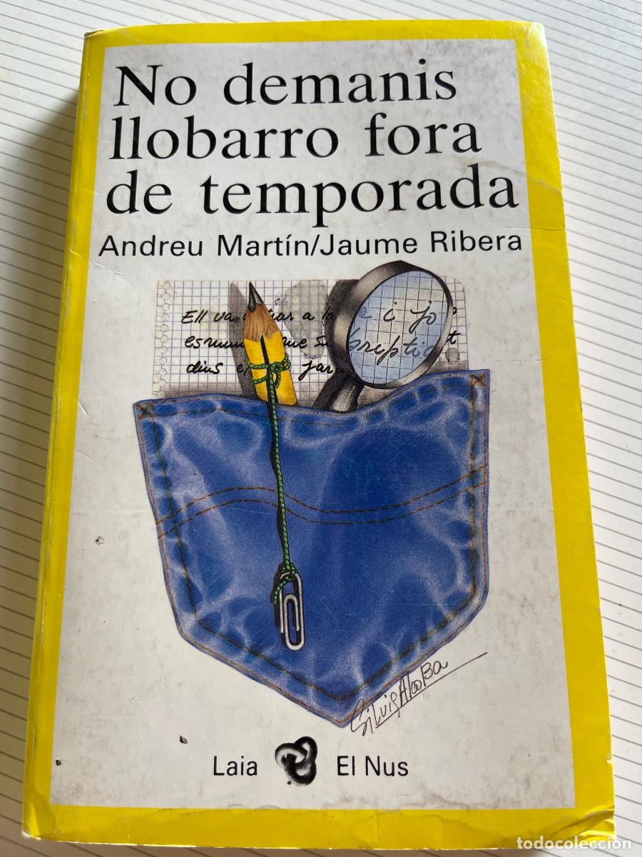 Libros de segunda mano: No demanis llobarro fora de temporada- Andreu Mart&iacute;n/ Jaume Ribera