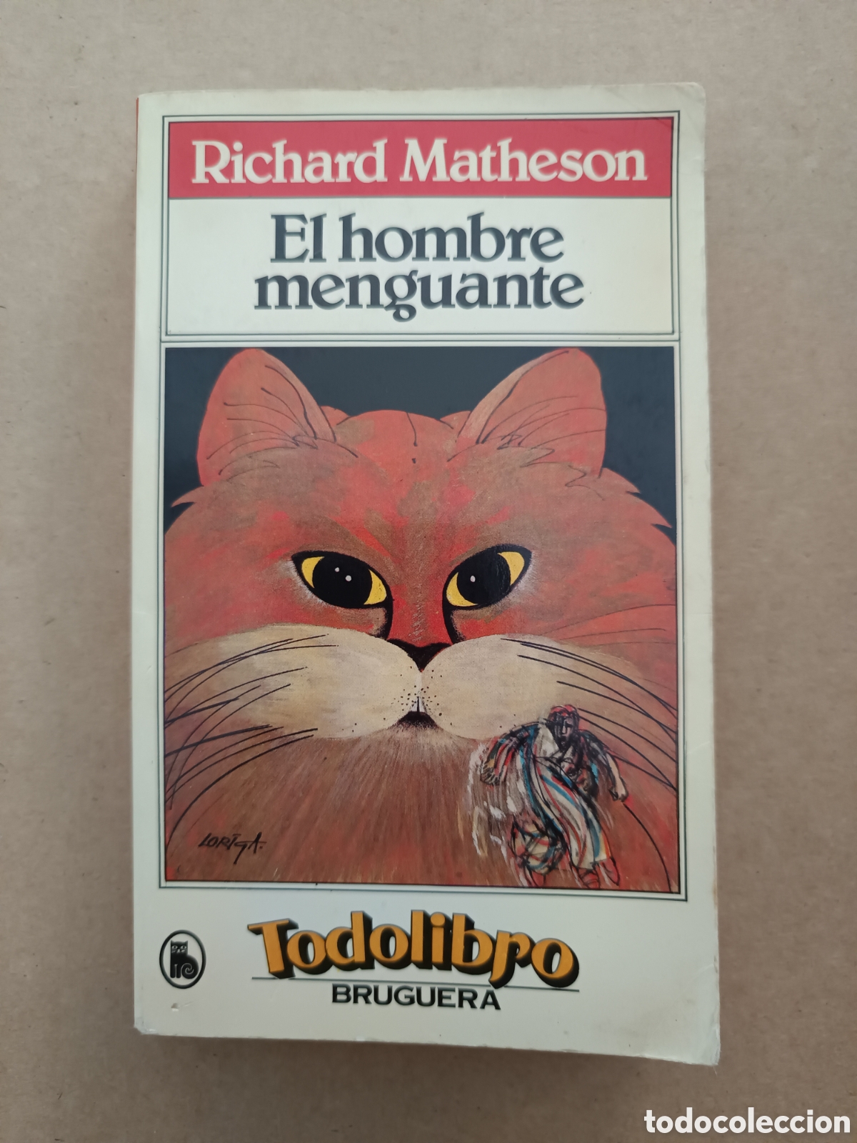 Libros de segunda mano: {&deg;_&deg;} El Hombre Menguante, por Richard Matheson (Bruguera, 1980). Colecci&oacute;n Todolibro.