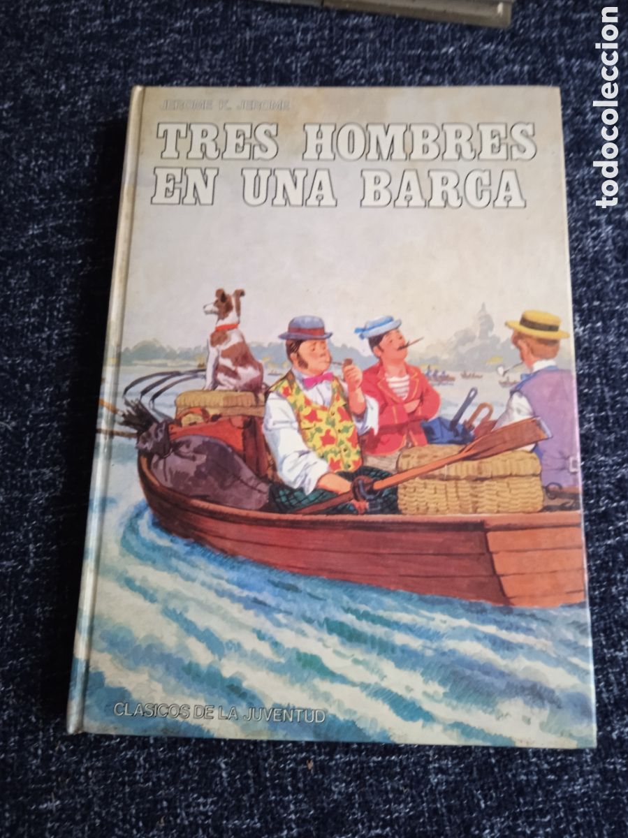 Gebrauchte B&uuml;cher: TRES HOMBRES EN UNA BARCA / JEROME K. JEROME - CL&Aacute;SICOS DE LA JUVENTUD