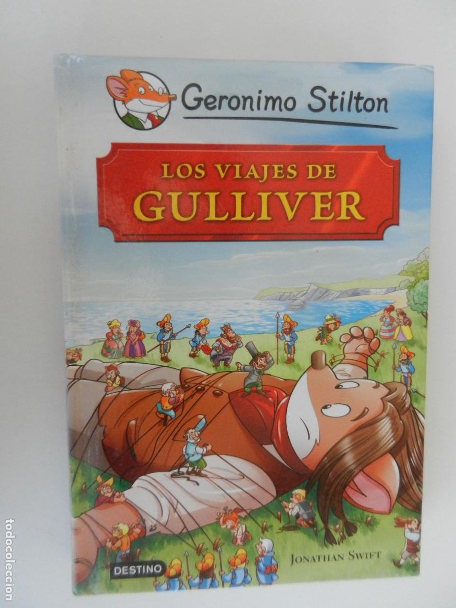 Libros de segunda mano: LOS VIAJES DE GULLIVER - GERONIMO STILTON - JONATHAN SWIFT - DESTINO 1&ordf; EDICI&Oacute;N 2014.