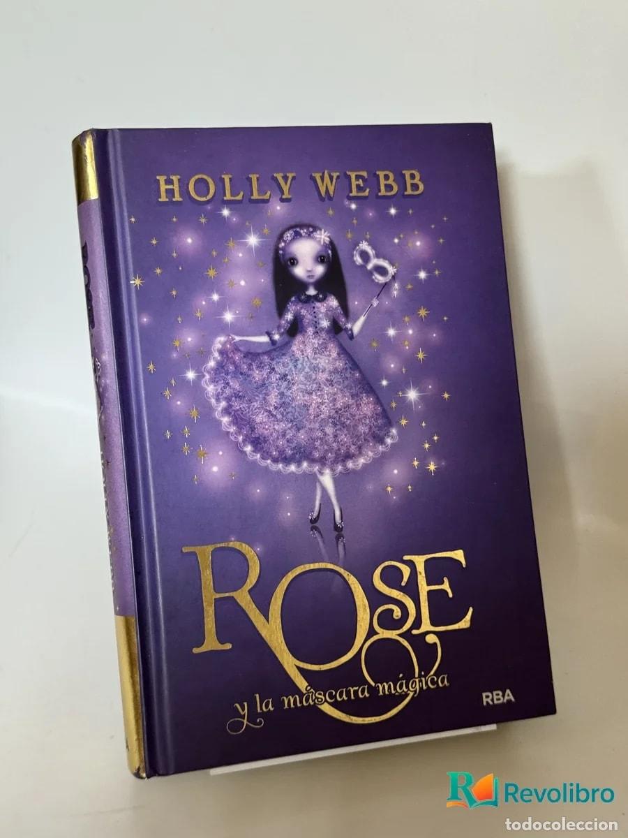 Libros de segunda mano: Rose y la m&aacute;scara m&aacute;gica - Holly Webb