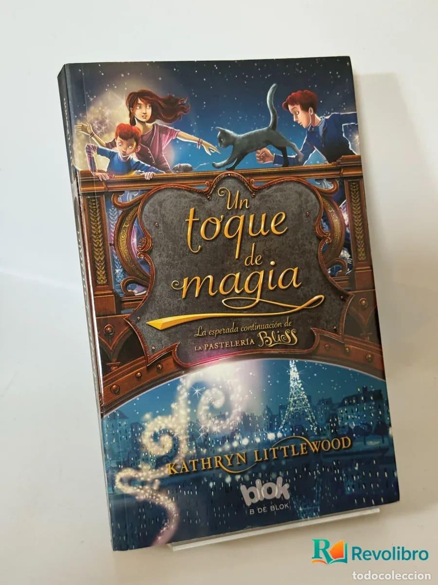 Libros de segunda mano: Un toque de magia - Kathryn Littlewood