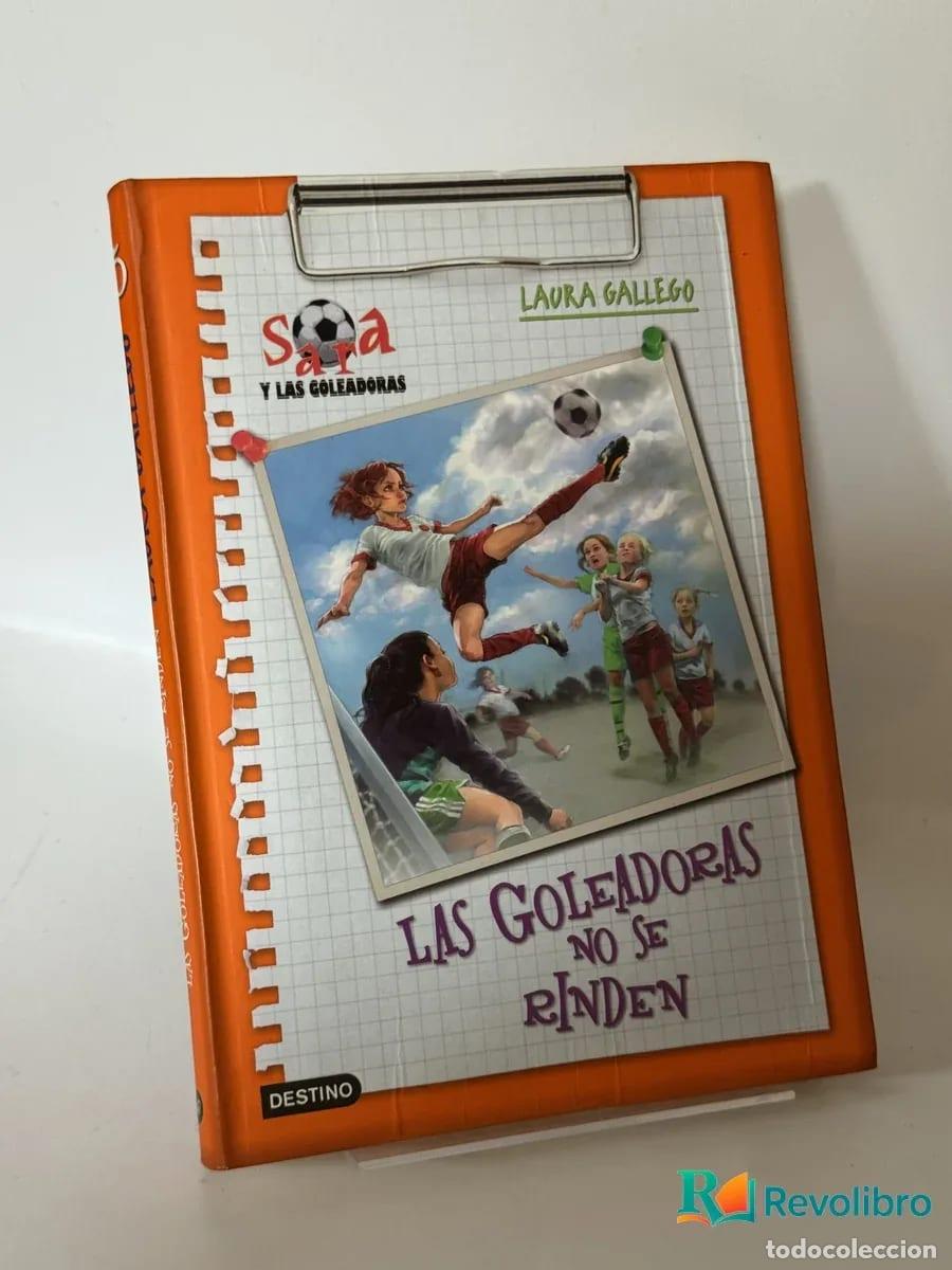 Libros de segunda mano: Las Goleadoras No se Rinden - Laura Gallego