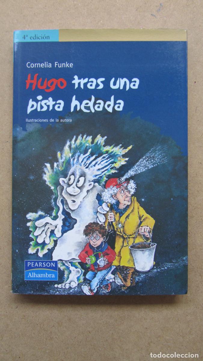 Libros de segunda mano: Hugo tras una pista helada Funke, Cornelia