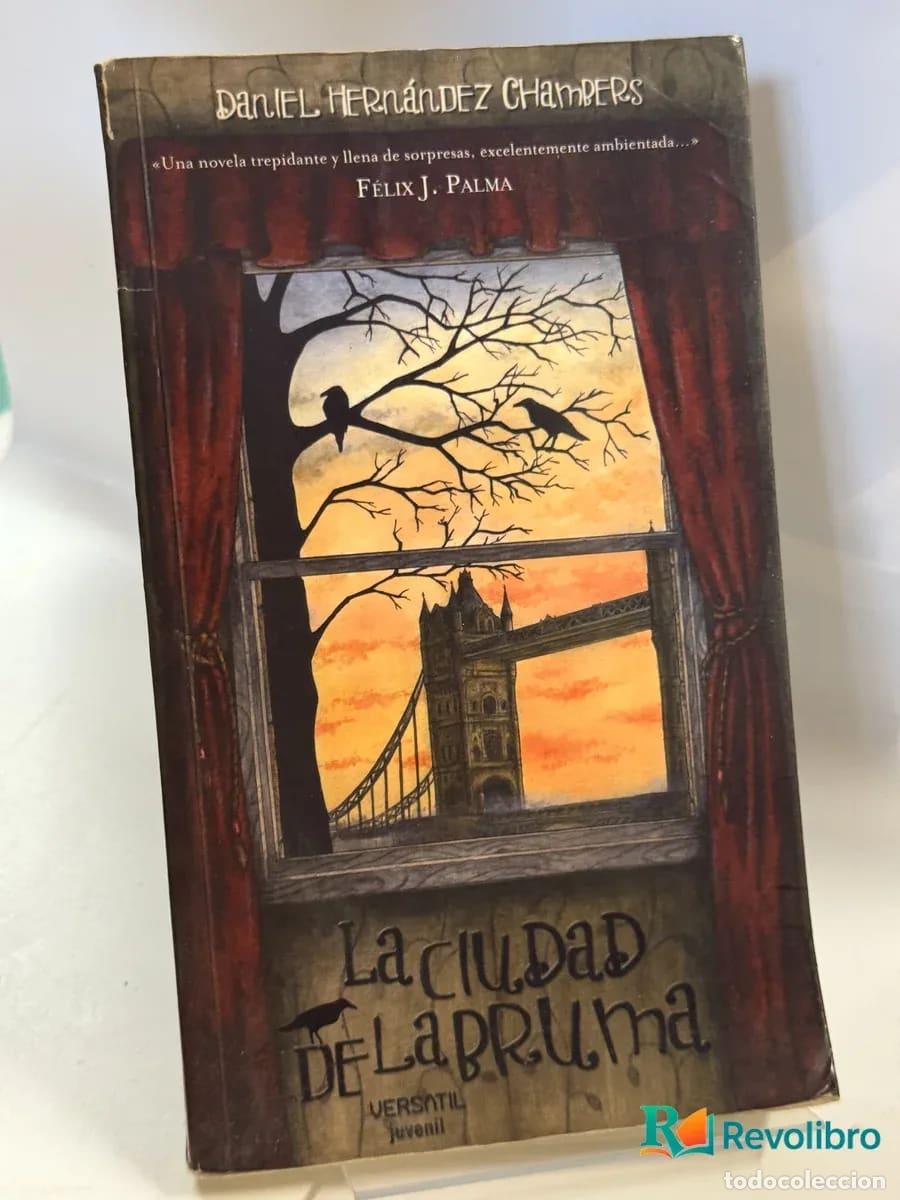 Libros de segunda mano: La ciudad de la bruma - Daniel Hern&aacute;ndez Chambers