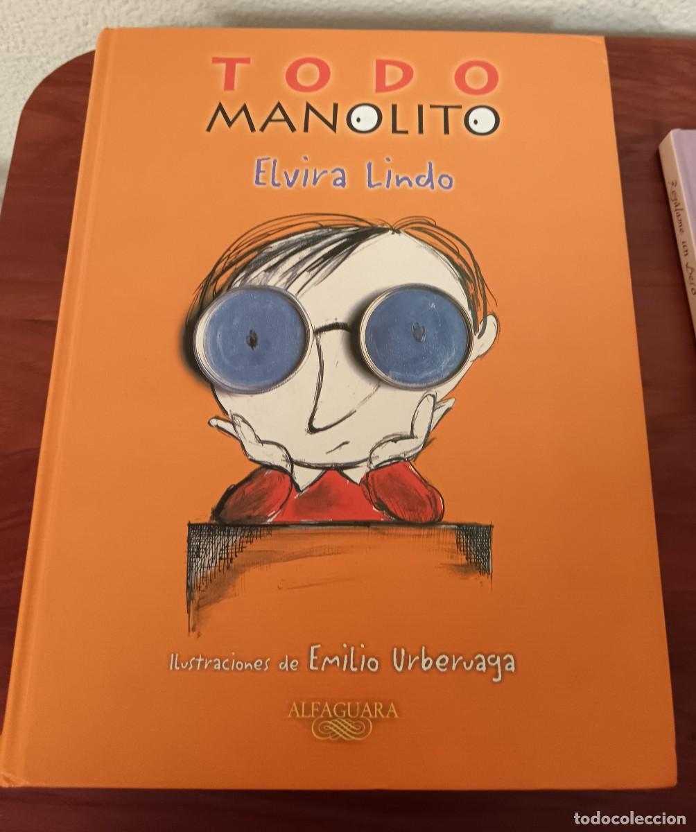 Libros de segunda mano: TODO MANOLITO ELVIRA LINDO ILUSTRACIONES DE EMILIO URBERUAGA ALFAGUARA A&Ntilde;O 2000
